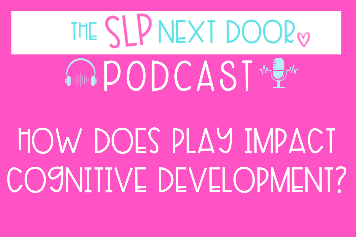 7-how-does-play-impact-cognitive-development